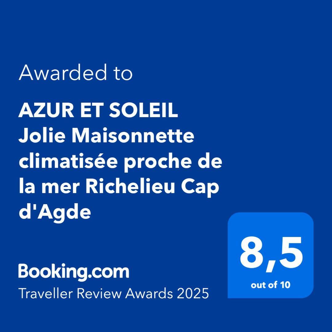 Azur Et Soleil Jolie Maisonnette Climatisee Proche De La Mer Richelieu Cap D'Агд Экстерьер фото